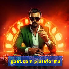 igbet.com plataforma